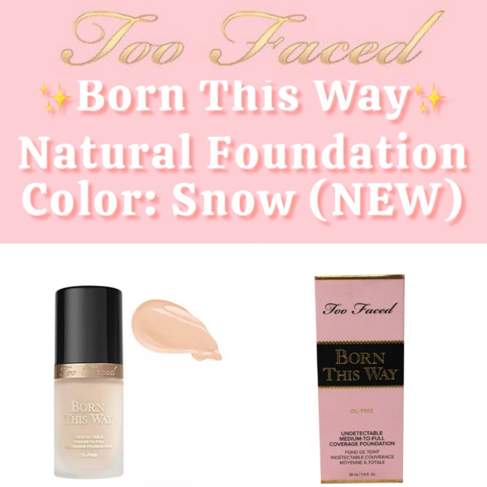 ✨Too Faced - Born This Way Natural Foundation - Color: Snow (NEW)✨